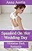 Spanked On Her Wedding Day: Victorian Dark Romance
