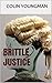 BRITTLE JUSTICE (Part of the TWIST series)