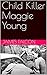 Child Killer Maggie Young
