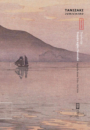 Tuyển Tập Truyện Ngắn Tanizaki (Paperback)