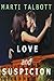 Love and Suspicion, Book 3: MT Romance Series