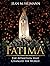 Fatima: The Apparition That...