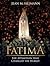 Fatima: The Apparition That Changed the World