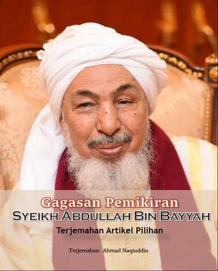 Gagasan Pemikiran Syeikh Abdullah bin Bayyah: Terjemahan Artikel Pilihan