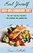 Anti-Inflammatory Diet: Heal Yourself: The Top 100 Best Recipes For Chronic Inflammation (All Natural Solutions For Healing Inflammation Along With Anti Inflammatory Cookbook and Recipes)