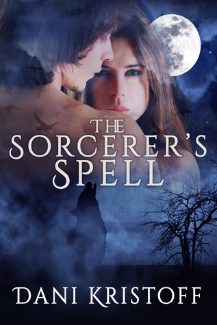 The Sorcerer's Spell (Cursed Ones, #1)