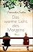 Das warme Licht des Morgens