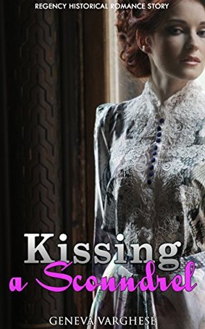 Kissing a Scoundrel (Kindle Edition)