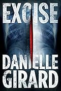 Excise (Dr. Schwartzman, #2)