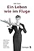 Ein Leben wie im Fluge