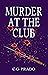 Murder at the Club