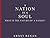 A Nation is a Soul: What is the nature of a nation?