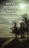 De wereld waar ik buiten sta: Oorlogsdagboek 1942-1945