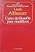 Curso de filosofía para científicos by Louis Althusser Curso de filosofía para científicos by Louis Althusser