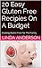 20 Easy Gluten Free Recipes...