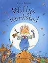 Willys værksted by Chris Riddell