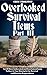 Overlooked Survival Items P...
