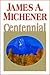 Centennial by James A. Michener