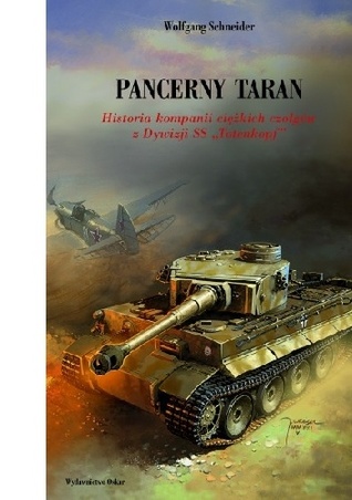 Pancerny taran. Historia kompanii ciężkich czołgów z Dywizji SS-Totenkopf