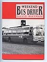 Weekend Bus Driver by David Wayman