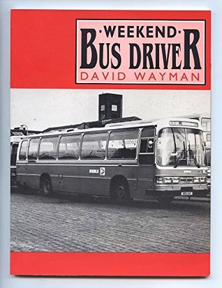 Weekend Bus Driver (Paperback)