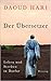 Der Übersetzer: Leben Und Sterben In Darfur