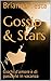Gossip & Stars: Giochi d'amore e di passione in vacanza (Italian Edition)