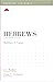 Hebrews: A 12-Week Study (K...