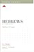 Hebrews: A 12-Week Study (Knowing the Bible)