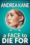 A Face to Die for by Andrea Kane
