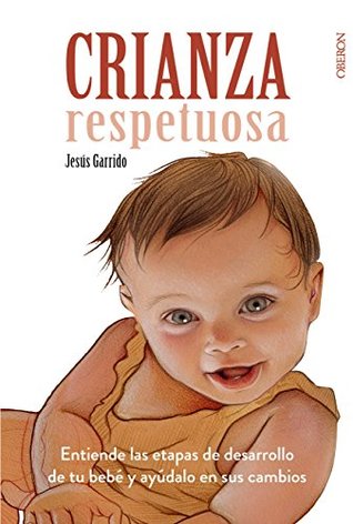 Crianza Respetuosa (Libros singulares) (Spanish Edition)