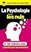 La psychologie pour les Nul...