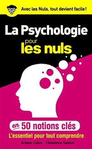 La psychologie pour les Nuls en 50 notions clés (French Edition)