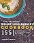 Essential Weight Loss Surgery Cookbook: 155 Delicious Recipes To Be Enjoyed After Weight Loss Surgery