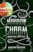 Marrow Charm (The Gate Cycle, #1)