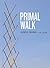 Primal Walk