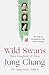 Wild Swans: Three Daughters of China