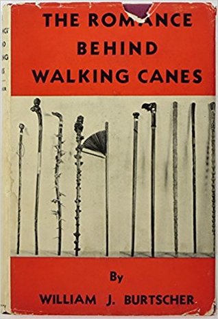 The Romance Behind Walking Canes (Hardcover)