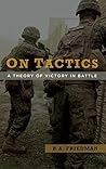 Book cover for On Tactics: A Theory of Victory in Battle