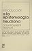 Introducción a la epistemología freudiana