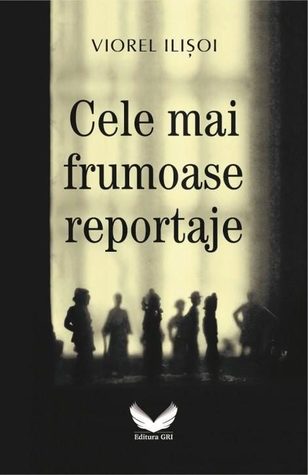 Cele mai frumoase reportaje