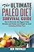 Ultimate Paleo Diet Surviva...