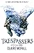 Trespassers (Ferryman, #2)