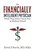 The Financially Intelligent Physician: What They Didn't Teach You in Medical School