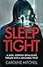Sleep Tight (Detective Ruby Preston, #2)