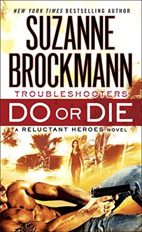 Do or Die (Reluctant Heroes, #1)