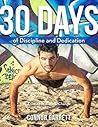 30 Days of Discipline and Dedication: A Guide to Radical Change