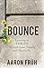 Bounce: Learning to Thrive ...