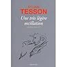 Une très légère oscillation by Sylvain Tesson