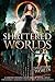 Shattered Worlds